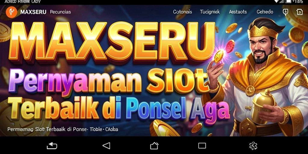 Gameplay menarik dari MAXSERU dengan grafik slot yang memukau.